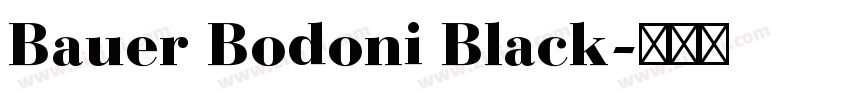 Bauer Bodoni Black字体转换